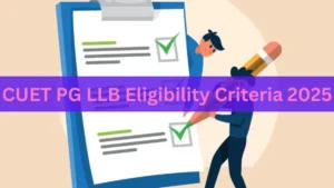 CUET PG LLB Eligibility Criteria 2025