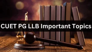 CUET PG LLB Important Topics