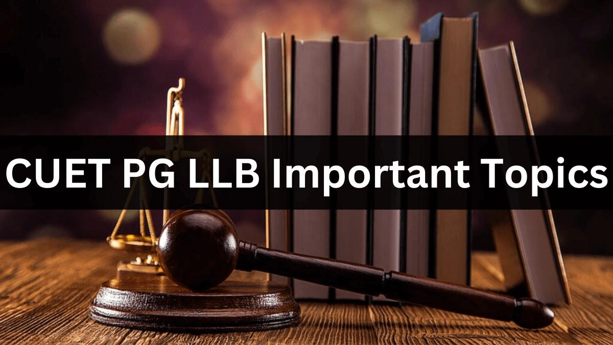 CUET PG LLB Important Topics