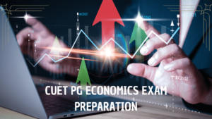 CUET PG Economics Exam Preparation