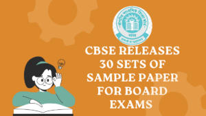 CBSE Releases 30 Sets of Sample Paper for Board Exams 2025