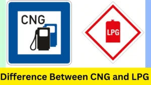 Difference Between CNG and LPG