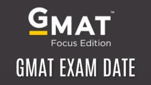 GMAT Exam Date