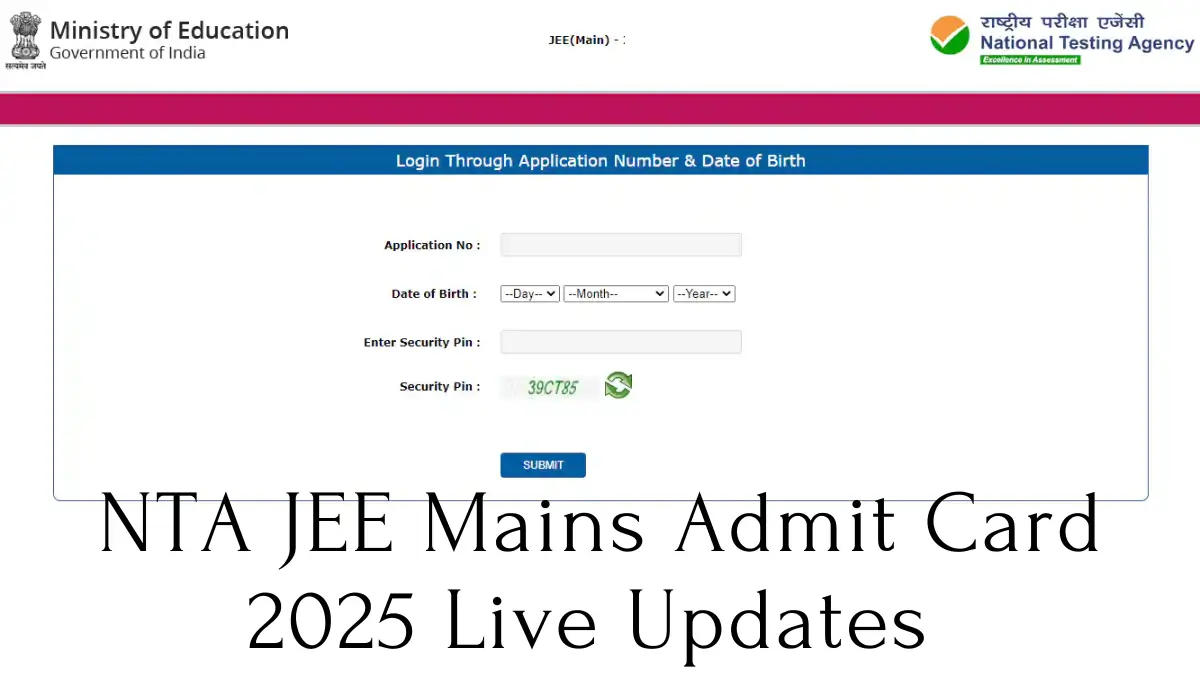 NTA JEE Mains Admit Card 2025