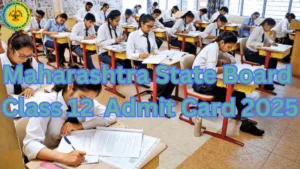 Maharashtra HSC Admit Card 2025 Out, Check How to Access  HSC 2025 Hall Ticket