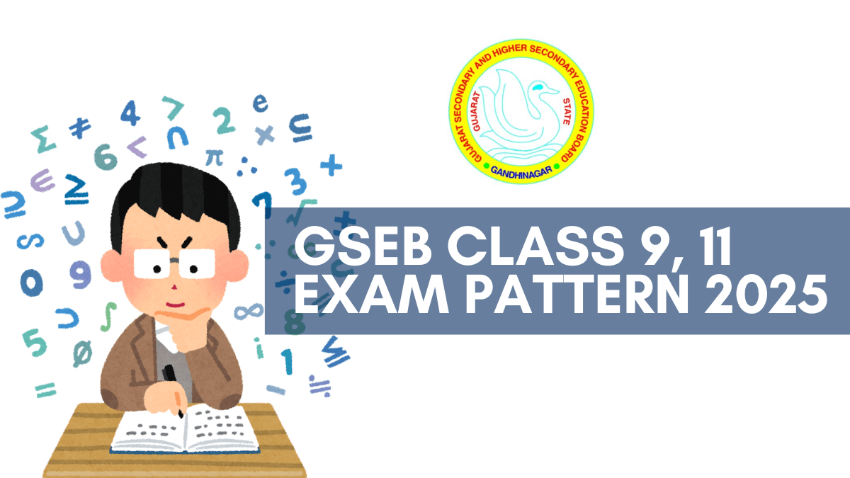 GSEB Class 9, 11 Exam Pattern 2025