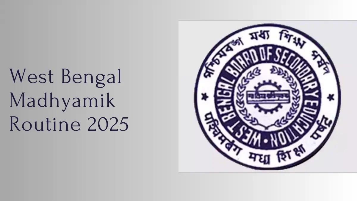 West Bengal Madhyamik Routine 2025