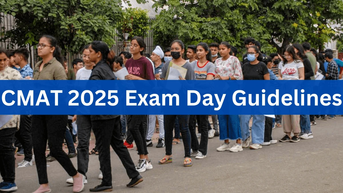 CMAT 2025 Exam Day Guidelines