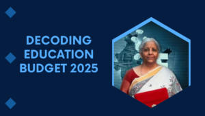 Union Budget 2025 for Education Sector