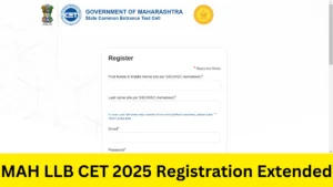 MAH LLB CET 2025 Registration Deadline Extended