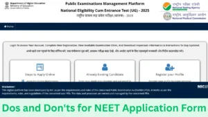 Dos and Don'ts for NEET UG 2025 Application Form