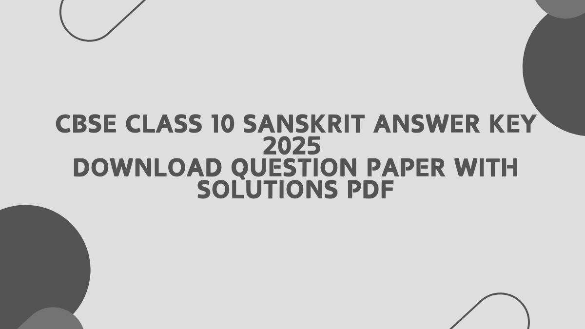 CBSE Class 10 Sanskrit Answer Key 2025