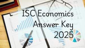 ISC Economics Answer Key 2025