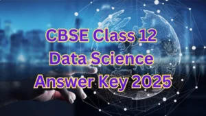 CBSE Class 12 Data Science Answer Key 2025