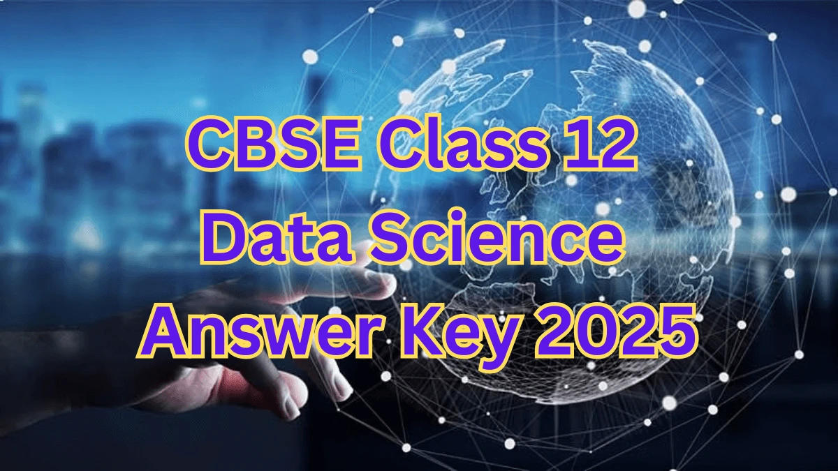 CBSE Class 12 Data Science Answer Key 2025