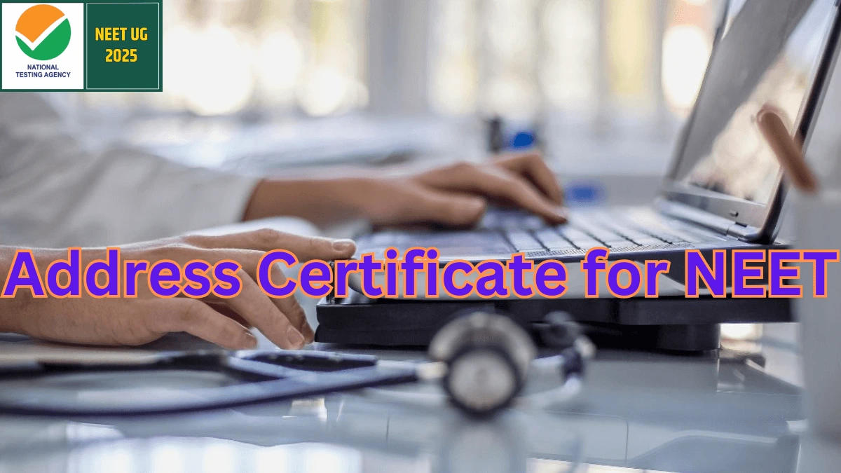 Address Certificate for NEET