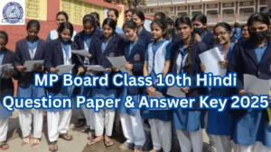 MP Board Class 10th Hindi Question Paper & Answer Key 2025