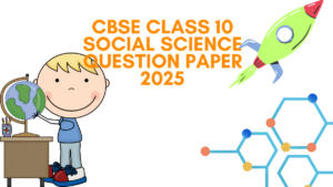 CBSE Class 10 Social Science Question Paper 2025