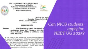 NMC Clarifies NEET UG 2025 Eligibility for NIOS Students, Check Details Here