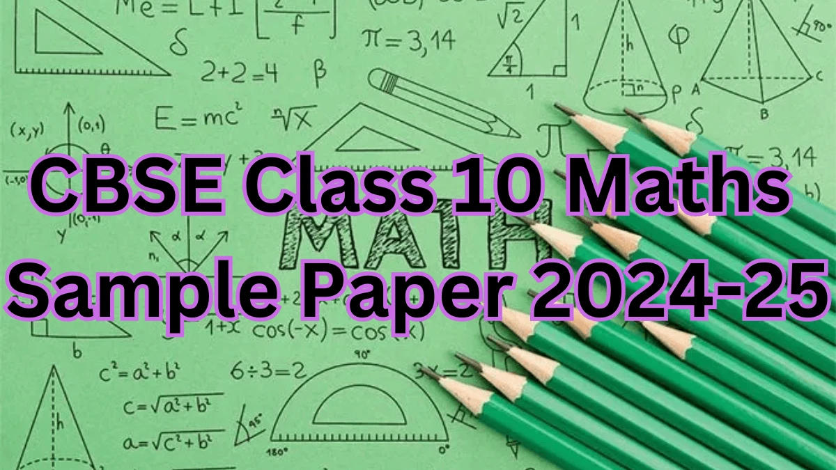 CBSE Class 10 Maths Sample Paper 2024-25