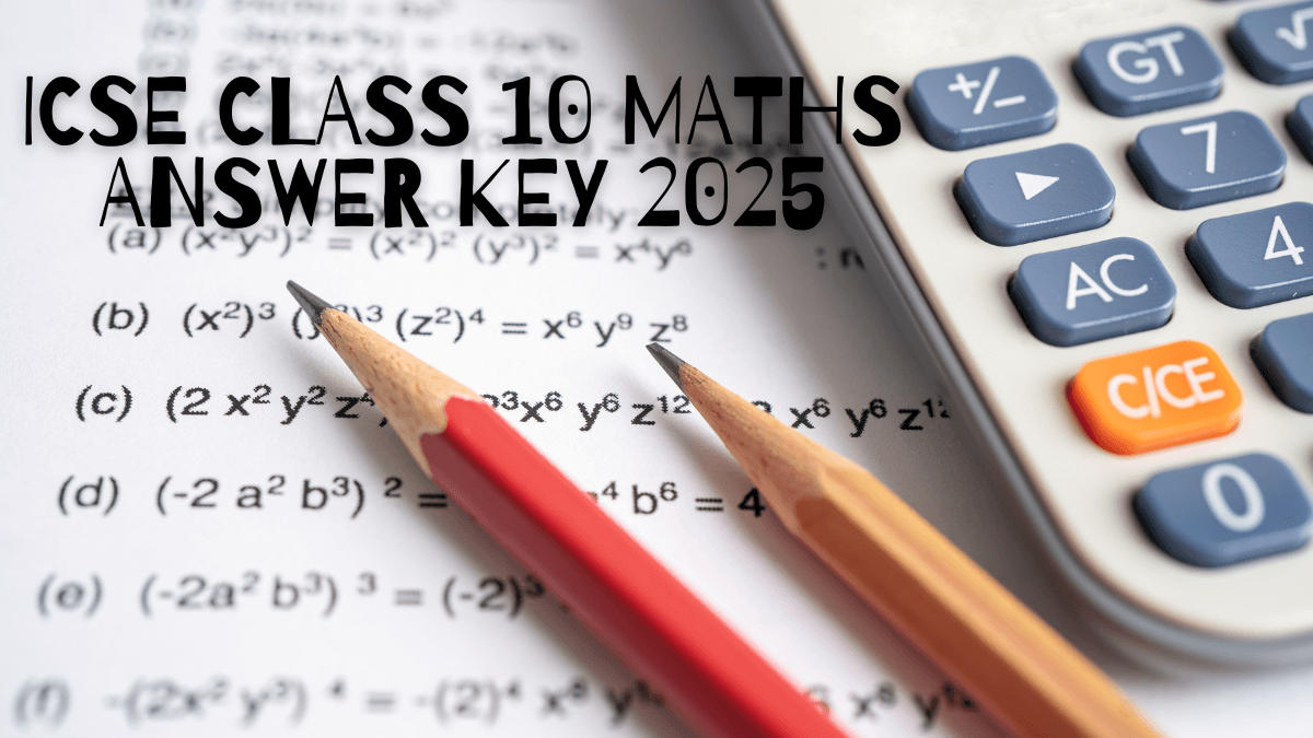 ICSE Class 10 Maths Answer Key 2025