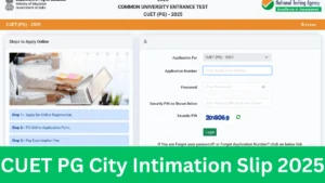 CUET PG City Intimation Slip 2025