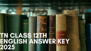 TN Class 12th English Answer Key 2025