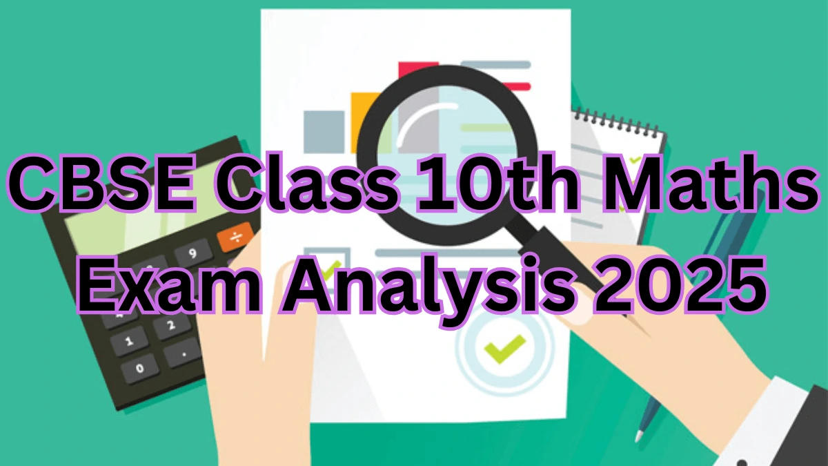 CBSE Class 10th Maths Exam Analysis 2025