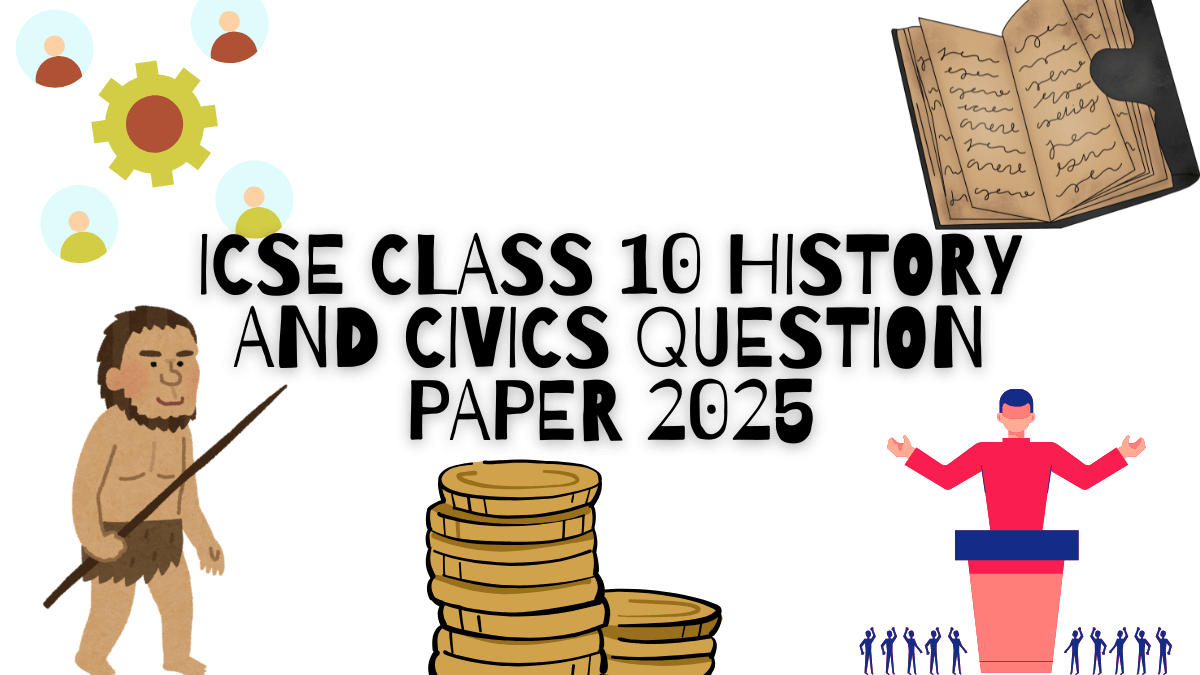 ICSE Class 10 History and Civics Question Paper 2025