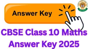 CBSE Class 10 Maths Answer Key 2025