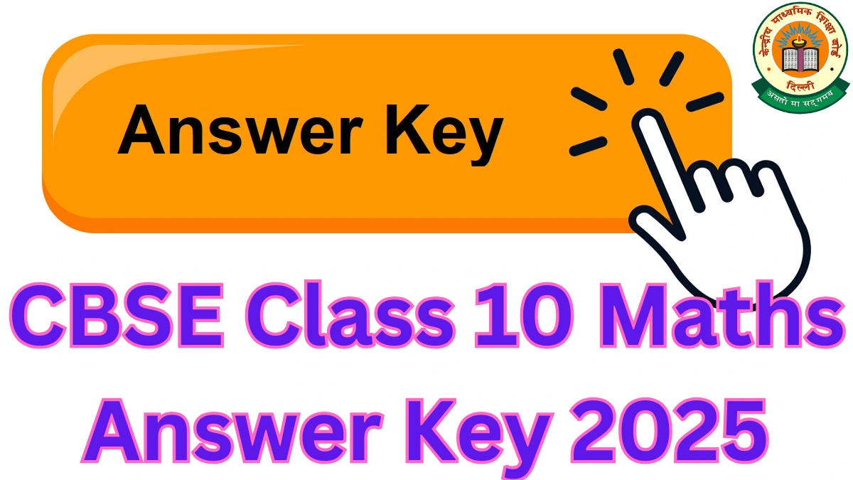 CBSE Class 10 Maths Answer Key 2025