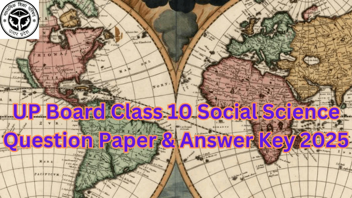 UP Board Class 10 Social Science Question Paper & Answer Key 2025