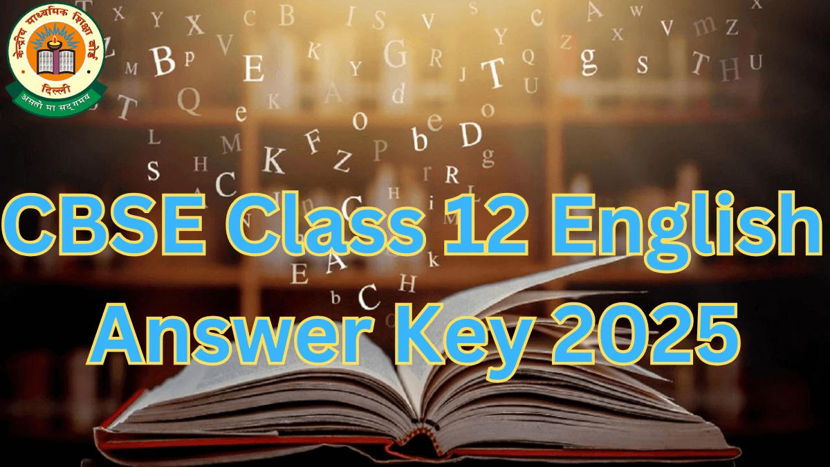 CBSE Class 12 English Answer Key 2025