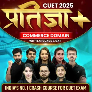 CUET Commerce Crash Course 2025- Pratigya Plus