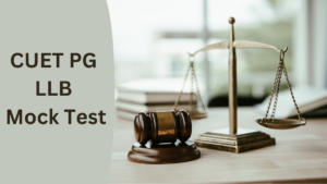 CUET PG LLB Mock Test 2025