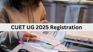 CUET UG 2025 Registration Last Date