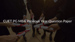 CUET PG MBA Previous Year Question Paper