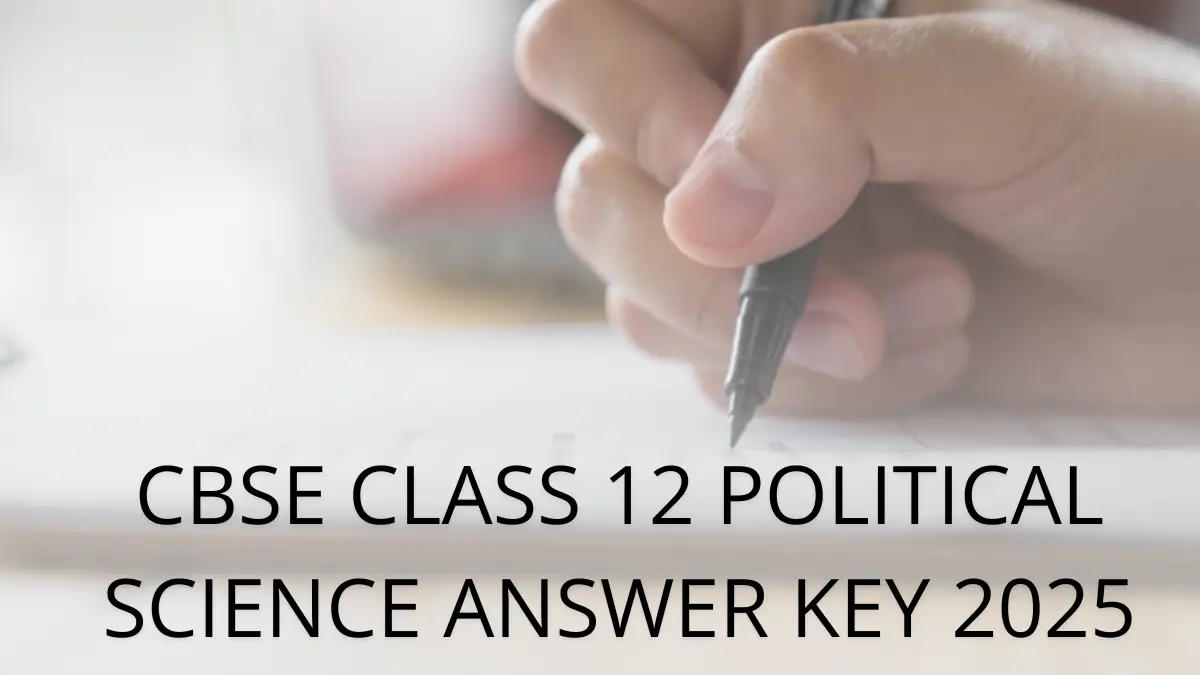 CBSE Class 12 Political Science Answer Key 2025