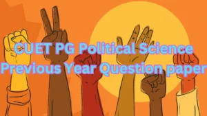 CUET PG Political Science Previous Year Question paper