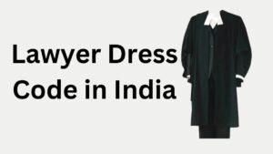 Lawyer Dress Code in India