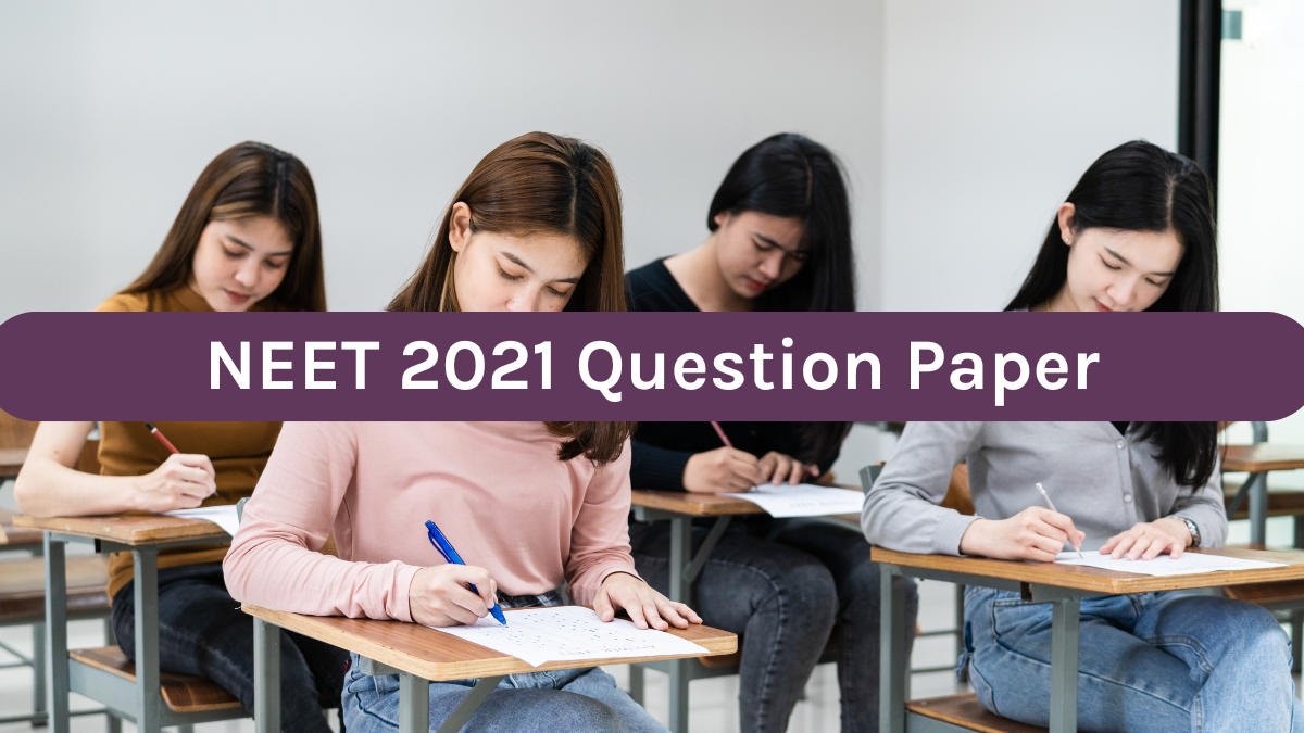 NEET 2021 Question Paper