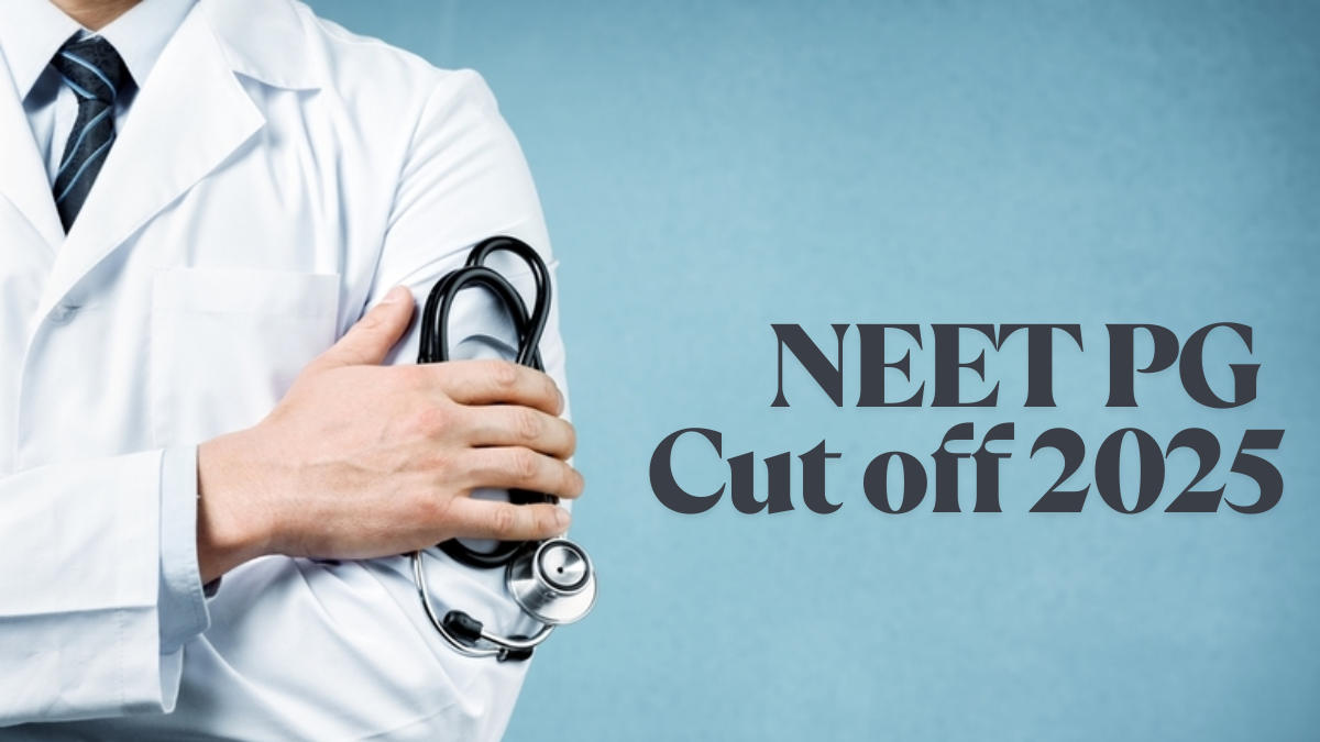 NEET PG Cut off 2025