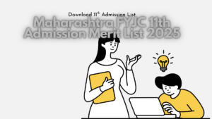 Maharashtra FYJC 11th Admission Merit List 2025