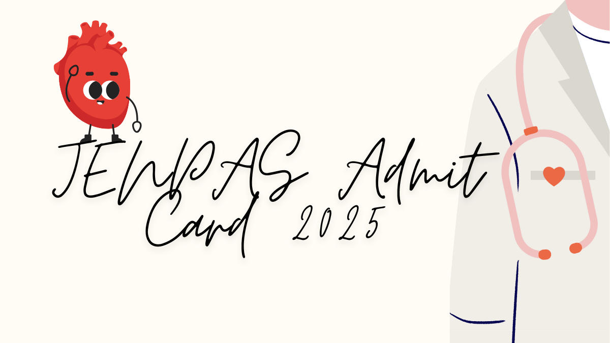 JENPAS Admit Card 2025