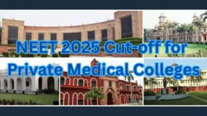 NEET 2025 Cut-off for Private Medical Colleges