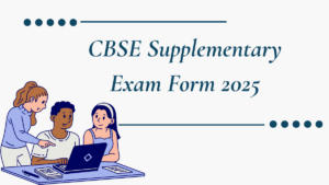CBSE Supplementary Exam Form 2025