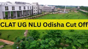 CLAT UG NLU Odisha Cut Off 2025