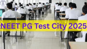 NEET PG Test City 2025