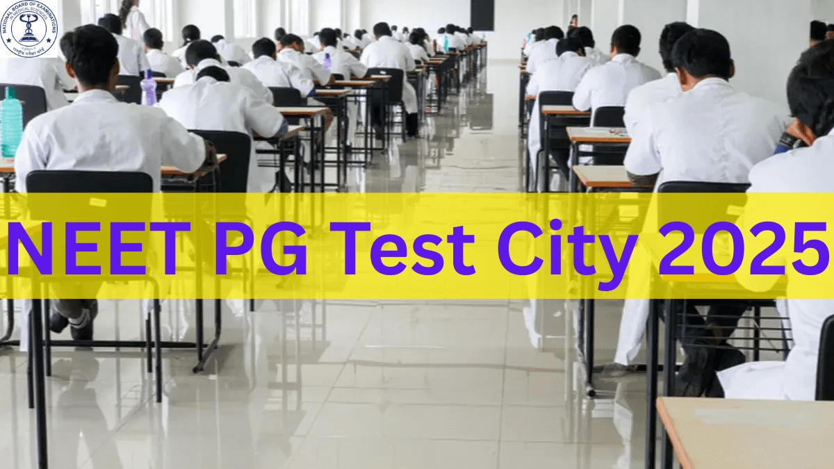 NEET PG Test City 2025