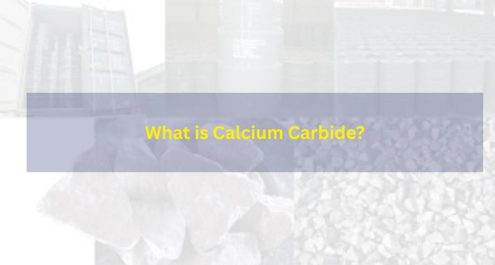 What is Calcium Carbide?
